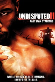 Undisputed II: Last Man Standing (2006)