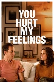 You Hurt My Feelings (2023)