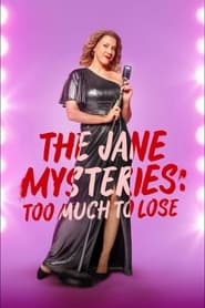 The Jane Mysteries: Too Much to Lose (2024)